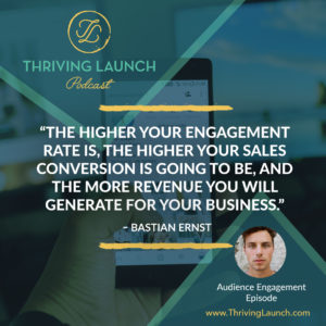 Bastian Ernst Audience Engagement Thriving Launch Podcast