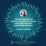 Kamala Chambers Podcast Guesting Thriving Launch Podcast