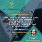 Matthew Griffin Business Systems Thriving Launch Podcast