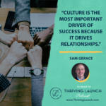 Sam Gerace Foster Relationships In Business Thriving Launch Podcast
