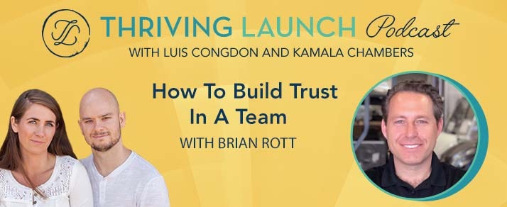 How To Build Trust In A Team – Brian Rott