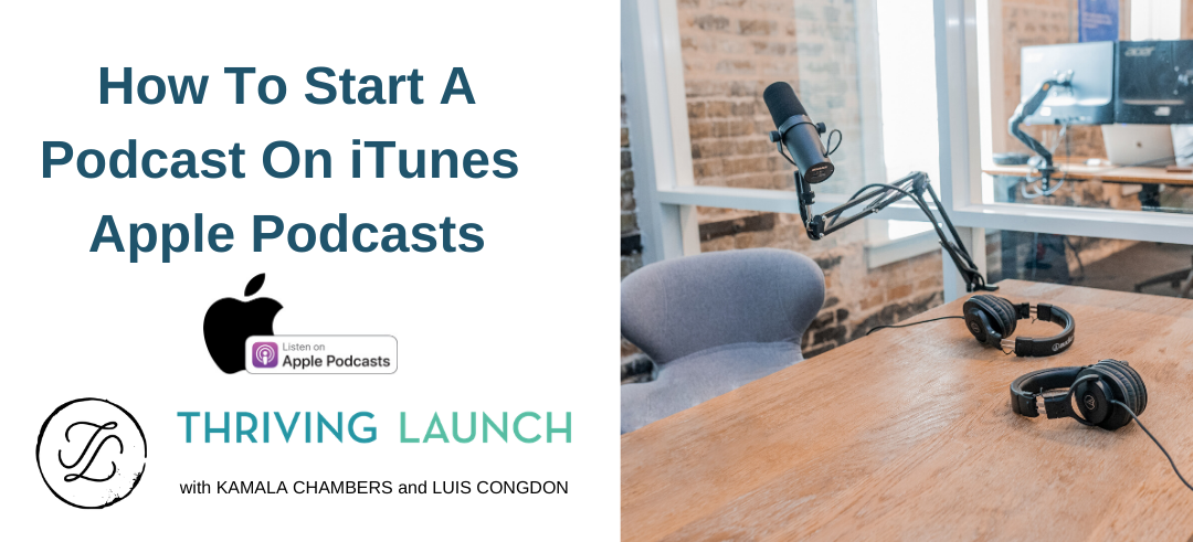 How To Start A Podcast On iTunes